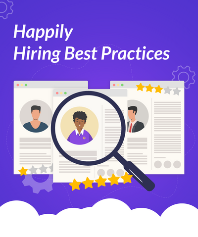 Happily Hiring Best Practices